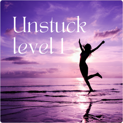 Unstuck Level 1 – Break Free & Transform Your Life